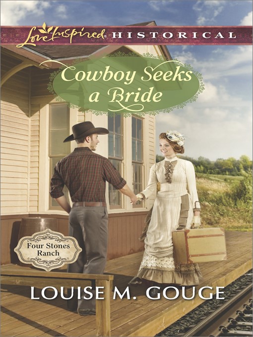 Title details for Cowboy Seeks a Bride by Louise M. Gouge - Wait list